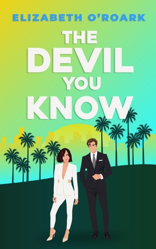 Бумажная книга «The Devil You Know: A spicy office rivals romance that will make you laugh out loud!», автор Элизабет О'Рорк - фото №1