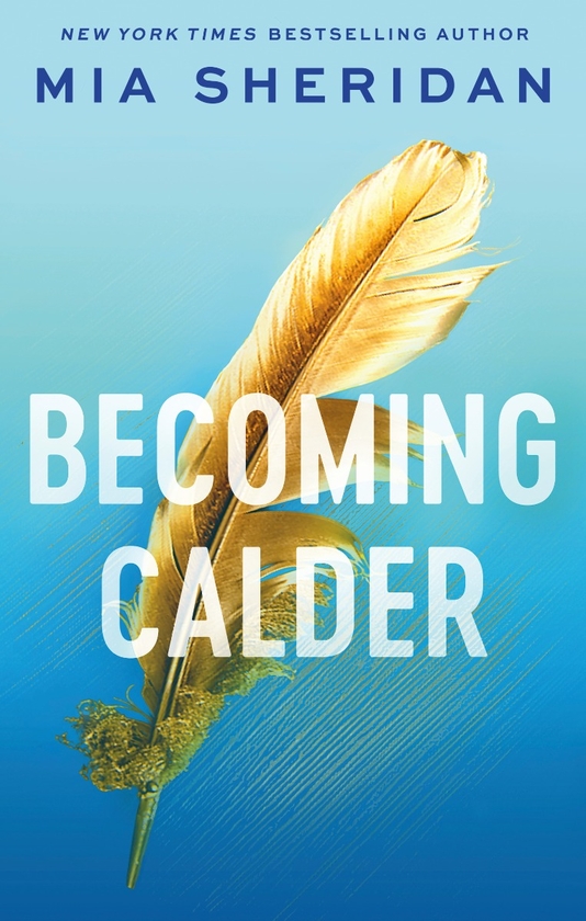 Паперова книга «Becoming Calder», автор Міа Шерідан - фото №1