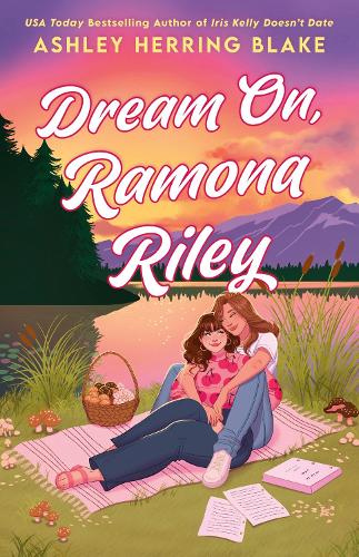 Бумажная книга «Dream On, Ramona Riley», автор Эшли Херринг Блейк - фото №1