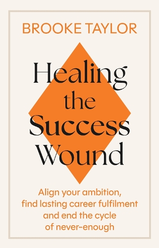 Паперова книга «Healing the Success Wound», автор Брук Тейлор - фото №1