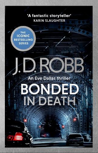 Бумажная книга «Bonded in Death: An Eve Dallas thriller (In Death 60)», автор Дж. Д. Робб - фото №1