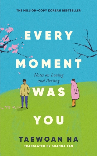 Бумажная книга «Every Moment Was You: Notes on Loving and Parting», автор Таевоан Ха - фото №1