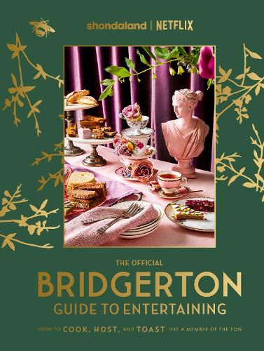Бумажная книга «The Official Bridgerton Guide to Entertaining: How to Cook, Host, and Toast Like a Member of the Ton», авторов Эмили Тимберлейк, Сьюзан Ву - фото №1