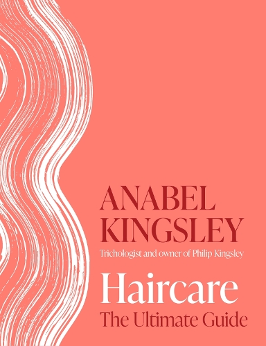 Бумажная книга «Haircare: The Ultimate Guide», автор Анабел Роуз Кингсли - фото №1