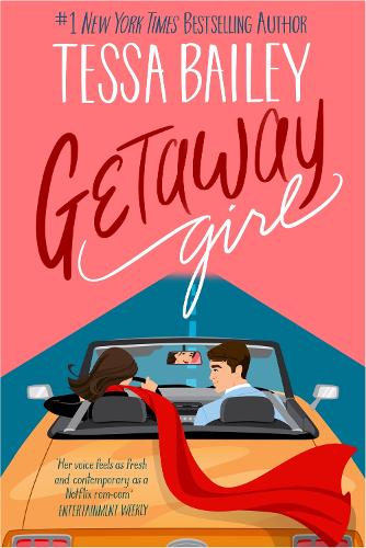Бумажная книга «Getaway Girl: opposites attract in this slow-burn, spicy romance», автор Тесса Бейли - фото №1