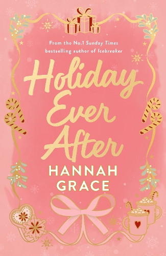 Paper book «Holiday Ever After (Deluxe): Hallmark meets Gilmore Girls in this festive romance from the bestselling author of Icebreaker», author Hannah Grace - фото №1