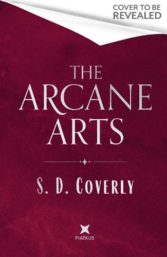Бумажная книга «The Arcane Arts: A Thrilling Dark Academia Romance of Magic and Forbidden Love», автор С. Д. Коверли - фото №1