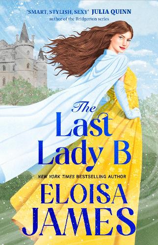 Бумажная книга «The Last Lady B: a brand-new witty historical romance with a gothic twist», автор Элоиза Джеймс - фото №1