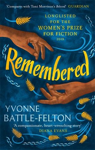 Паперова книга «Remembered: Longlisted for the Women's Prize 2019», автор Івонн Беттл-Фелтон - фото №1