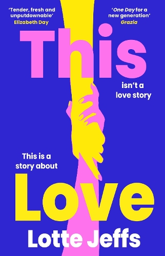 Паперова книга «This Love: ‘ONE DAY for a new generation’ Grazia» - фото №1