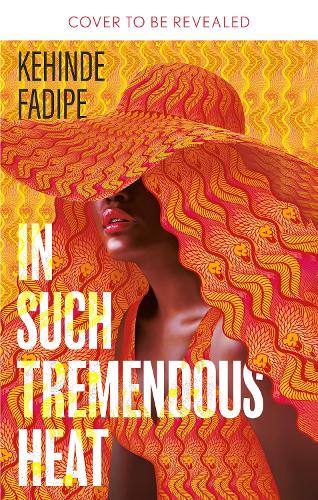 Паперова книга «In Such Tremendous Heat: A Read With Jenna Pick», автор Кехінде Фадіпе - фото №1