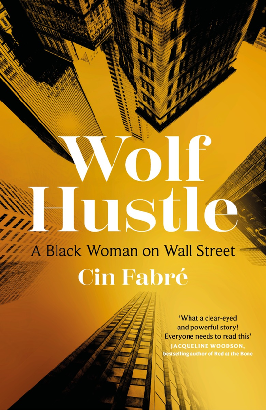 Бумажная книга «Wolf Hustle. A Black Woman on Wall Street», автор Син Фабре - фото №1
