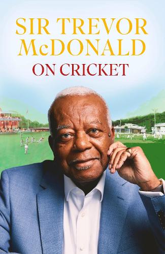 Бумажная книга «On Cricket», автор Сэр Тревор Макдональд - фото №1