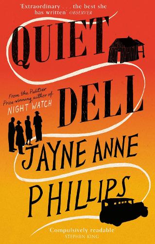 Бумажная книга «Quiet Dell», автор Джейн Энн Филлипс - фото №1