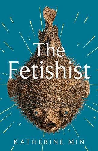 Бумажная книга «The Fetishist: a darkly comic tale of rage and revenge – ‘Exceptionally funny, frequently sexy’ Pandora Sykes» - фото №1