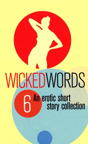 [object Object] «Wicked Words 7: An Erotic Short Story Collection», автор Various - фото №1