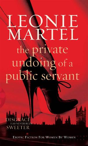 Бумажная книга « The Private Undoing of a Public Servant», автор Леони Мартель - фото №1