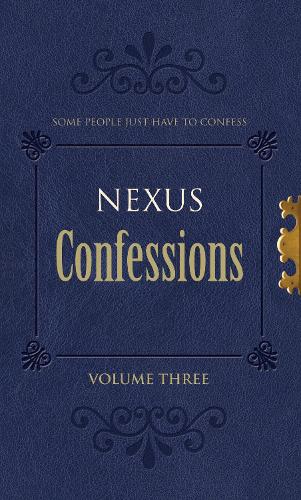 Бумажная книга «Nexus Confessions: Volume Three», автор Various - фото №1