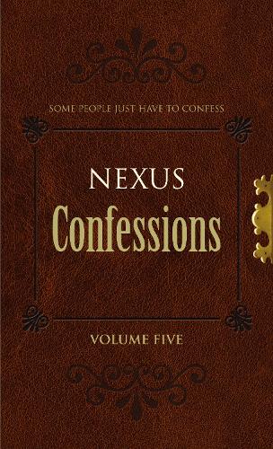 Бумажная книга «Nexus Confessions. Volume Five», автор Various - фото №1
