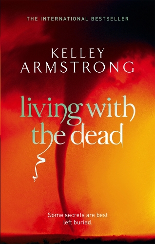 Паперова книга «Living With The Dead: Book 9 in the Women of the Otherworld Series», автор Келлі Армстронг - фото №1