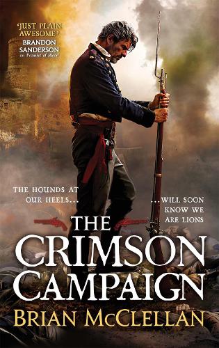 Бумажная книга «The Crimson Campaign: Book 2 in The Powder Mage Trilogy», автор Брайан Макклеллан - фото №1