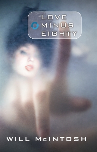 Бумажная книга «Love Minus Eighty», автор Уилл Макинтош - фото №1