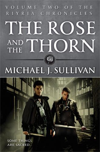 Бумажная книга «The Rose and the Thorn: Book 2 of The Riyria Chronicles», автор Майкл Дж. Салливан - фото №1