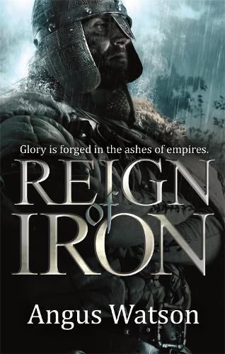 Бумажная книга «Reign of Iron», автор Ангус Уотсон - фото №1