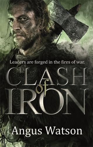 Бумажная книга «Clash of Iron», автор Ангус Уотсон - фото №1