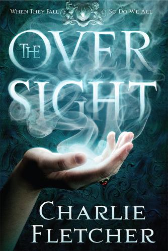 Бумажная книга «The Oversight: A mystery of witch-hunters, magicians and mirror-walkers», автор Чарли Флетчер - фото №1