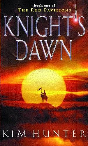 Бумажная книга «Knight's Dawn: The Red Pavilions: Book One», автор Ким Хантер - фото №1