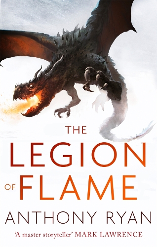 Бумажная книга «The Legion of Flame: Book Two of the Draconis Memoria», автор Энтони Райан - фото №1