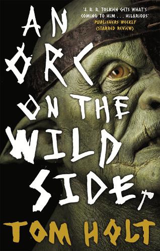 Паперова книга «An Orc on the Wild Side», автор Том Голт - фото №1