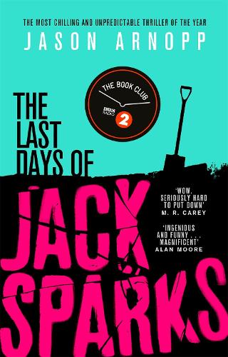Бумажная книга «The Last Days of Jack Sparks: The most chilling and unpredictable thriller of the year», автор Джейсон Арнопп - фото №1