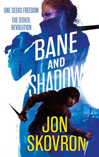 Паперова книга «Bane and Shadow: Book Two of Empire of Storms», автор Джон Сковрон - фото №1