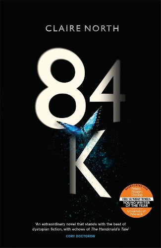 Бумажная книга «84K: 'An eerily plausible dystopian masterpiece' Emily St John Mandel», автор Клэр Норт - фото №1