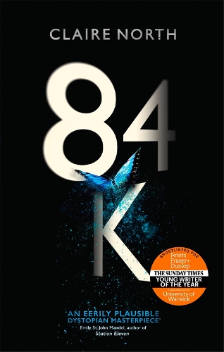 Бумажная книга «84K: 'An eerily plausible dystopian masterpiece' Emily St John Mandel», автор Клэр Норт - фото №1