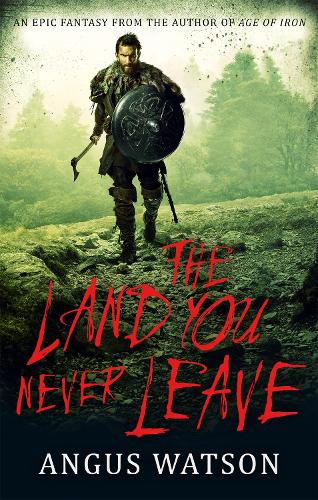 Бумажная книга «The Land You Never Leave: Book 2 of the West of West Trilogy», автор Ангус Уотсон - фото №1