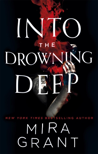 Бумажная книга «Into the Drowning Deep», автор Мира Грант - фото №1
