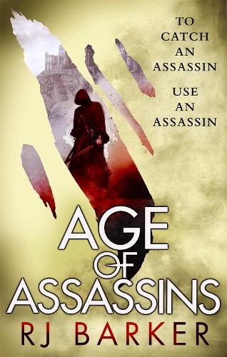Бумажная книга «Age of Assassins: (The Wounded Kingdom Book 1) To catch an assassin, use an assassin...», автор Р. Дж. Баркер - фото №1