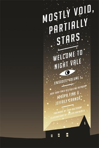Бумажная книга «Mostly Void, Partially Stars: Welcome to Night Vale Episodes, Volume 1», авторов Джеффри Крэнор, Джозеф Финк - фото №1