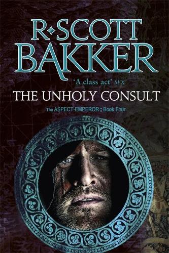 Бумажная книга «The Unholy Consult: Book 4 of the Aspect-Emperor», автор Р. Скотт Баккер - фото №1