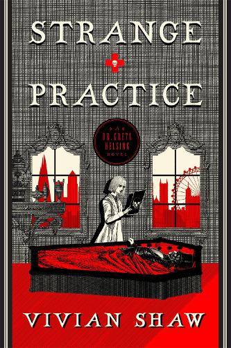 Паперова книга «Strange Practice: A Dr Greta Helsing Novel», автор Вівіан Шоу - фото №1