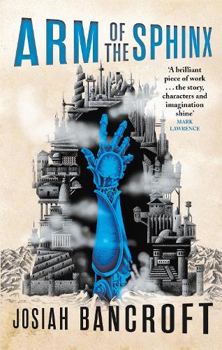 Бумажная книга «Arm of the Sphinx: Book Two of the Books of Babel», автор Джосайя Бэнкрофт - фото №1