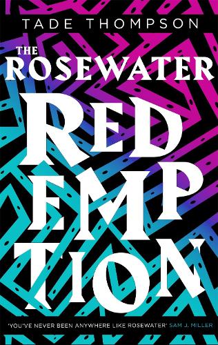 Бумажная книга «The Rosewater Redemption: Book 3 of the Wormwood Trilogy», автор Тэйд Томпсон - фото №1