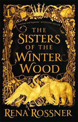 Паперова книга «The Sisters of the Winter Wood: The spellbinding fairy tale fantasy of the year», автор Рена Росснер - фото №1