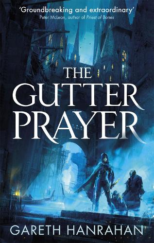 Бумажная книга «The Gutter Prayer: Book One of the Black Iron Legacy», автор Гарет Ханрахан - фото №1