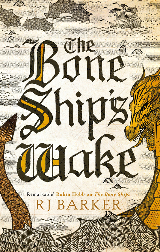Бумажная книга «The Bone Ship's Wake», автор Р. Дж. Баркер - фото №1