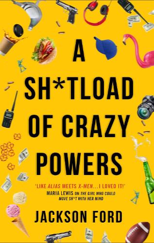 Бумажная книга «A Sh*tload of Crazy Powers», автор Джексон Форд - фото №1