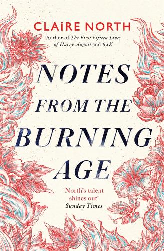 Паперова книга «Notes from the Burning Age», автор Клер Норт - фото №1